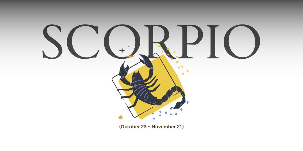 Scorpio (October 23-November 21)