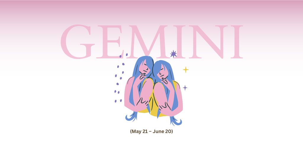 Gemini (May 21–June 20)